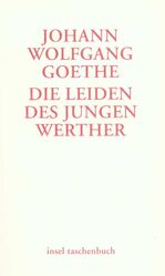 ISBN 9783458344759: Die Leiden des jungen Werther - Ein Briefroman