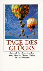 ISBN 9783458344971: Tage des Glücks: Lesestoff für schöne Stunden (insel taschenbuch)