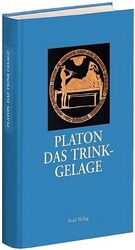 ISBN 9783458347415: Das Trinkgelage oder Über den Eros