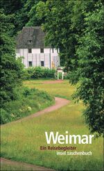 ISBN 9783458347668: Weimar - Ein Reisebegleiter. Signiert von der Autorin.