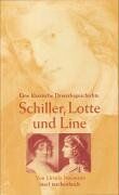 ISBN 9783458347798: Schiller, Lotte und Line - Eine klassische Dreiecksgeschichte