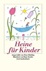 ISBN 9783458350224: Heine für Kinder - »Lebet wohl, wir kehren nie, Nie zurück von Bimini!«