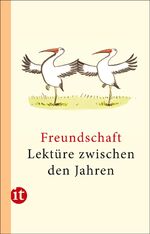 ISBN 9783458359531: Lektüre zwischen den Jahren 2013 – Freundschaft