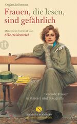 ISBN 9783458359586: Frauen, die lesen, sind gefährlich