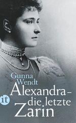 ISBN 9783458360209: Alexandra – die letzte Zarin