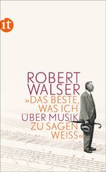 »Das Beste, was ich über Musik zu sagen weiß«