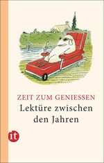 ISBN 9783458361862: Lektüre zwischen den Jahren 2016: Zeit zum Genießen (insel taschenbuch) Zeit zum Genießen