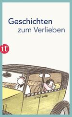 ISBN 9783458362586: Geschichten zum Verlieben - Zarte und übermütige Liebesgeschichten, in die man sich verliebt