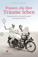 ISBN 9783458362951: Frauen, die ihre Träume leben - Faszinierende und inspirierende Lebensgeschichten