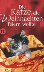 ISBN 9783458363668: Die Katze, die Weihnachten feiern wollte - Das perfekte Geschenk zu Weihnachten