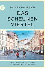 ISBN 9783458364627: Das Scheunenviertel – Kleine Architekturgeschichte der letzten Altstadt von Berlin