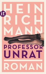 Professor Unrat: oder Das Ende eines Tyr