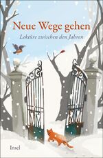 Neue Wege gehen : Lektüre zwischen den J