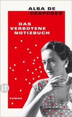 ISBN 9783458682424: Das verbotene Notizbuch: Eine der wichtigsten europäischen Autorinnen des 20. Jahrhunderts | Ihr fesselndes, intimes und zeitloses Meisterwerk – endlich wiederentdeckt (insel taschenbuch)