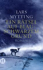 Lars Mytting: Ein Rätsel auf blauschwarz