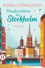 ISBN 9783458683162: Wiedersehen in Stockholm - Roman | Second-Chance-Romance mit Wohlfühlfaktor