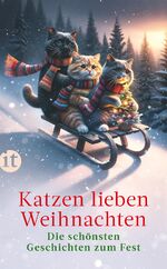 ISBN 9783458683650: Katzen lieben Weihnachten - Die schönsten Geschichten zum Fest | Ein Geschenkbuch für Katzenfans und die ganze Familie | Das perfekte Geschenk zu Weihnachten