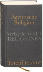 ISBN 9783458700111: Ägyptische Religion. Totenliteratur