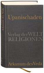 ISBN 9783458700203: Upanischaden – Arkanum des Veda