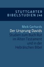 ISBN 9783460034648: Der Ursprung Davids - Studien zum Buch Rut im Alten Testament und in der Hebräischen Bibel