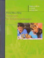 ISBN 9783460111110: Montessori für Religionspädagogen