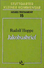 ISBN 9783460154513: Stuttgarter Kleiner Kommentar, Neues Testament, 21 Bde. in 22 Tl.-Bdn., Bd.15, Jakobusbrief
