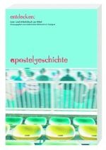 ISBN 9783460200531: Entdecken: Apostelgeschichte - Lese- und Arbeitsbuch zur Bibel