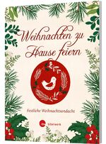 ISBN 9783460255470: Weihnachten zu Hause feiern