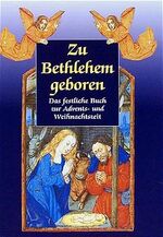 ISBN 9783460272019: Zu Bethlehem geboren