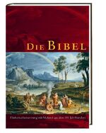 Die Bibel - Einheitsübersetzung mit Malerei aus dem 19. Jahrhundert. Gesamtausgabe