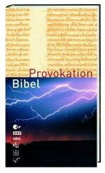 ISBN 9783460329706: Provokation Bibel