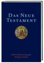 ISBN 9783460330290: Das Neue Testament – Einheitsübersetzung der Heiligen Schrift