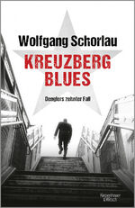 ISBN 9783462000795: Kreuzberg Blues - Denglers zehnter Fall