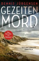 ISBN 9783462002416: Gezeitenmord – Der erste Fall für Lykke Teit und Rudi Lehmann