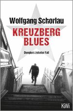 ISBN 9783462002751: Kreuzberg Blues - Denglers zehnter Fall