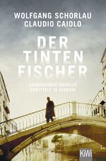 ISBN 9783462002768: Der Tintenfischer – Commissario Morello ermittelt in Venedig