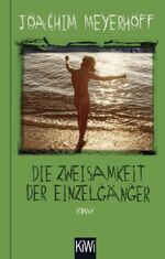 ISBN 9783462002812: Die Zweisamkeit der Einzelgänger : Roman