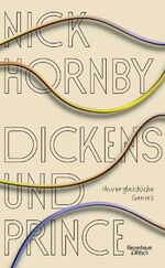 Dickens und Prince - Unvergleichliche Genies