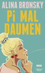 ISBN 9783462004250: Bronsky, Alina/Pi mal Daumen