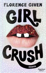 ISBN 9783462004632: Girlcrush - Roman | Die deutsche Übersetzung des Sunday-Times-Bestsellers