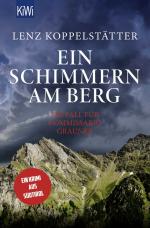 ISBN 9783462004779: Ein Schimmern am Berg - Ein Fall für Commissario Grauner