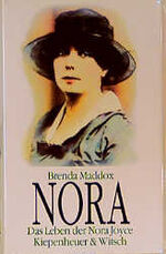 Brenda Maddox: Nora. Das Leben der Nora Brenda Maddox: Nora. Das Leben der Nora