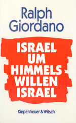 ISBN 9783462021295: Israel, um Himmels willen, Israel