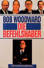 ISBN 9783462021561: Die Befehlshaber. Köln: Kiepenheuer und Witsch, 1991. 536 Seiten. Kartoniert.