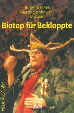 ISBN 9783462024234: Biotop für Bekloppte - Ein Lesebuch für Immi's und Heimathirsche