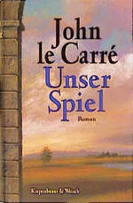 ISBN 9783462024470: Unser Spiel - John LeCarre