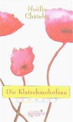 ISBN 9783462027853: Die Klatschmohnfrau  (Originaltitel - La femme coquelicot)