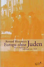 ISBN 9783462028461: Europa ohne Juden. Das europäische Judentum seit 1945. Aus dem Englischen von Bernd Rullkötter.