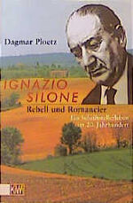 ISBN 9783462029109: Ignazio Silone. Rebell und Romancier: Ein Schriftstellerleben im 20. Jahrhundert Taschenbuch – 1. Januar 2000 von Dagmar Ploetz (Autor)