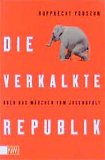 ISBN 9783462029116: Die verkalkte Republik oder Das Märchen vom Jugendkult